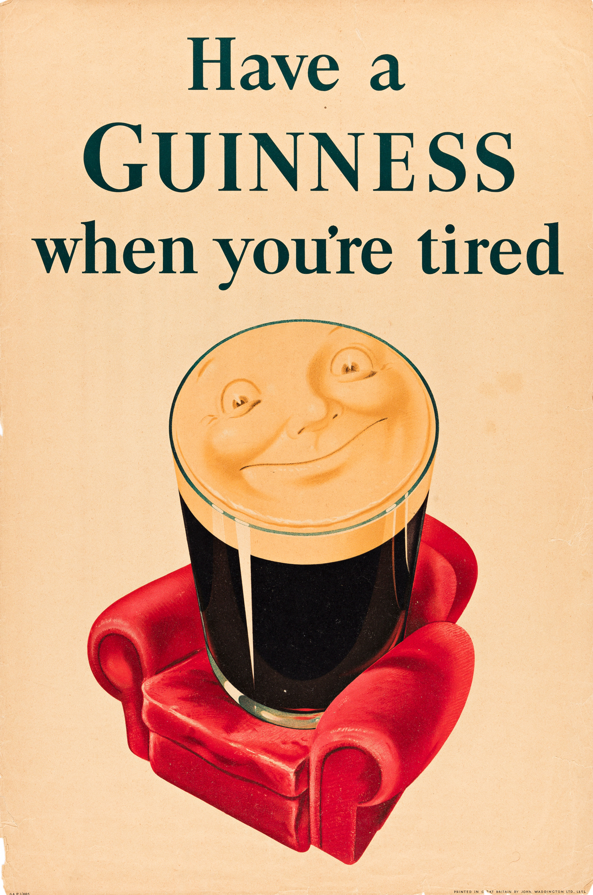 DESIGNER UNKNOWN.  HAVE A GUINNESS WHEN YOURE TIRED. Circa 1935. 30x20 inches, 76x50 cm. John Waddington, Ltd., Leeds.